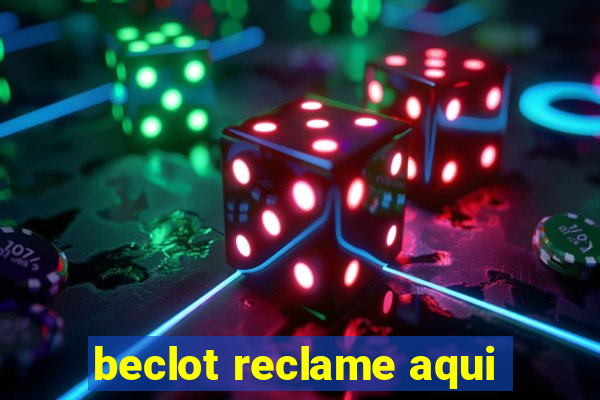 beclot reclame aqui